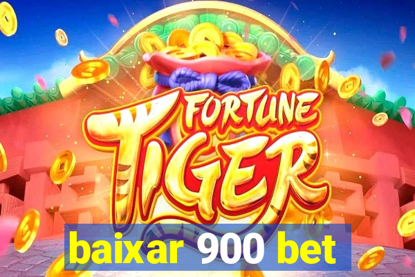 baixar 900 bet